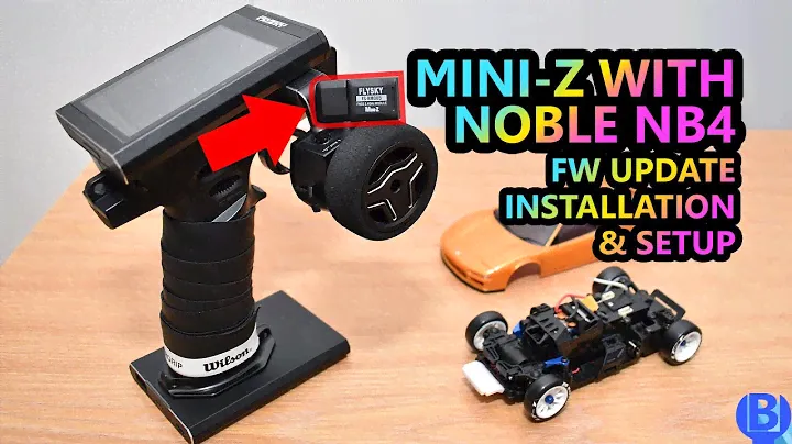 [Tutorial] Mini-Z FHSS with Flysky Noble NB4 | Firmware Update, Installation & Setup