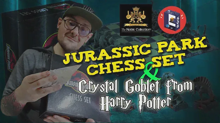 Unboxing Harry Potter The Crystal Goblet / Jurassic Park Chess Set by The Noble Collection