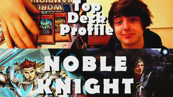 Профиль колоды NOBLE KNIGHT — верхняя колода региона! Формат Yugioh, октябрь 2014 г.