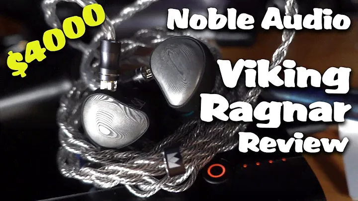 $4000 Noble Audio Viking Ragnar Review